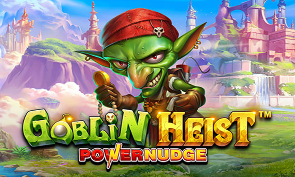 Goblin Heist PowerNudge: Perampokan Goblin Menyenangkan